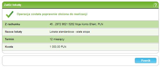 15/215215 6. Lokaty wyświetlić listę lokat, naciśnij przycisk Powrót (patrz: Lista lokat). 6.4 Zerwij lokatę Ekran Zerwij lokatę umożliwia zerwanie wybranej przez Klienta lokaty, czyli jej usunięcie przed upływem terminu zakończenia.