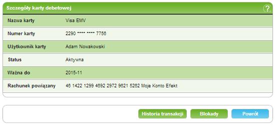 8. Karty 34/215215 wyświetlić historię transakcji na karcie debetowej, naciśnij odnośnik Historia transakcji (patrz: Historia transakcji na karcie debetowej).