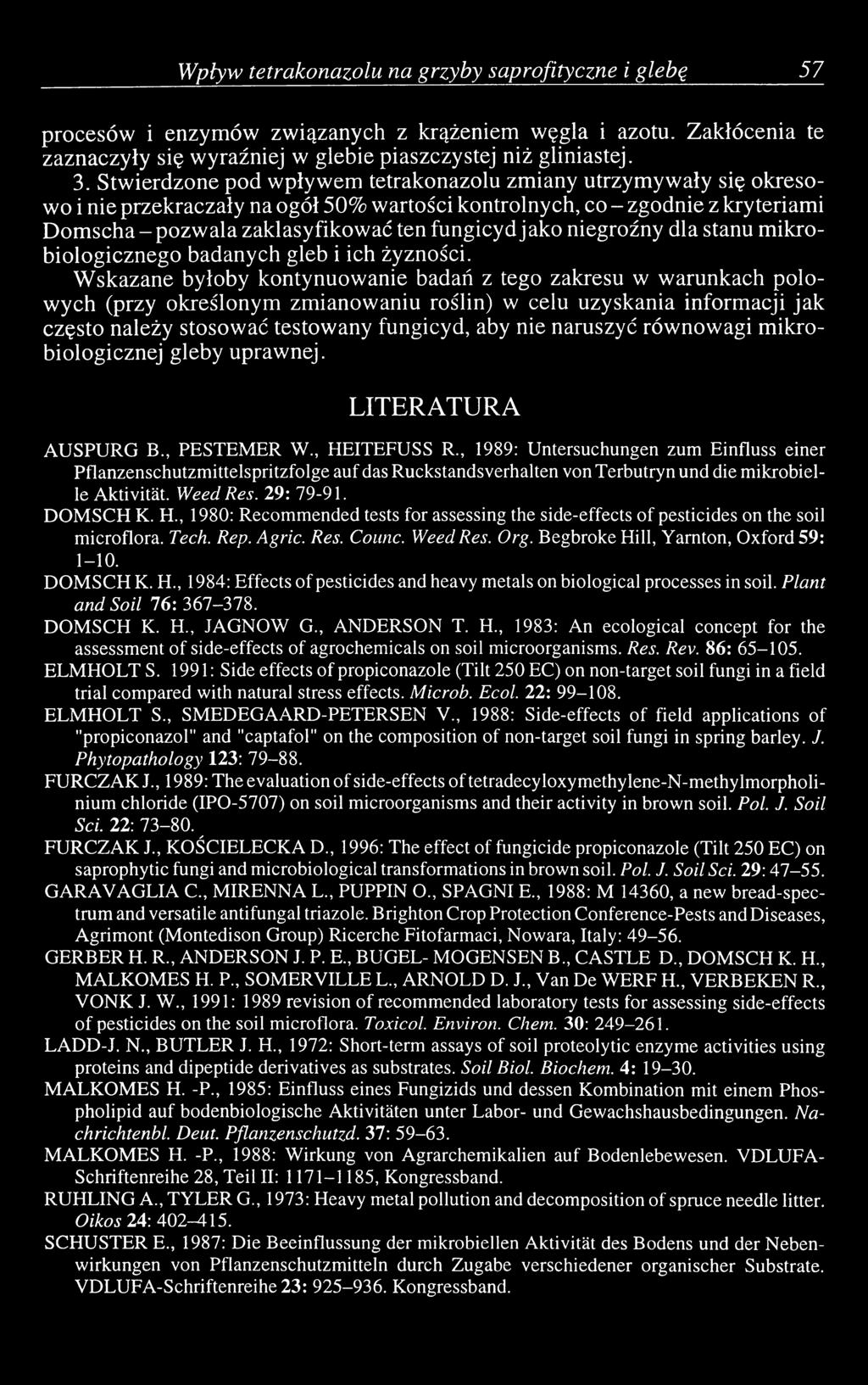 jako niegroźny dla stanu mikrobiologicznego badanych gleb i ich żyzności.