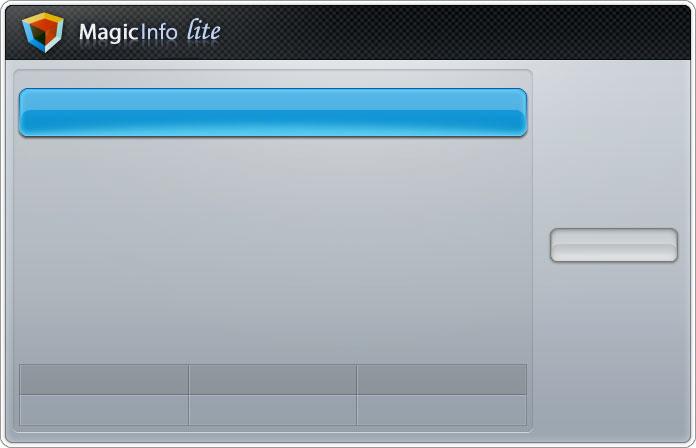 10 MagicInfo Lite 10.2.2 Ustawienia funkcji MagicInfo Lite O m MENU Pliki MagicInfo Lite ENTER [ ] Nacisnąć przycisk MagicInfo Lite na pilocie.