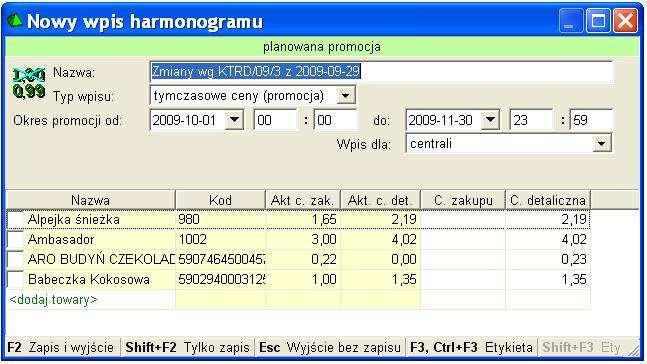 Otworzy się okienko dokumentu z towarami i proponowanymi cenami detalicznymi. Ceny te moŝna jeszcze zmienić.