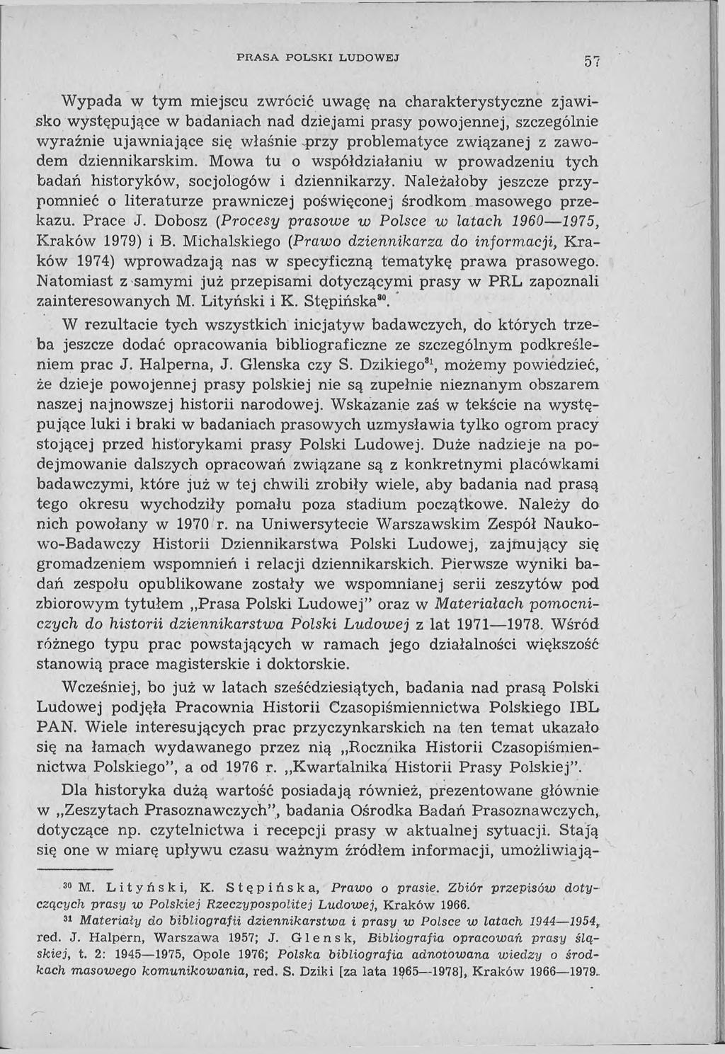 P R A S A P O L S K I LU D O W E J Wypada w tym miejscu zwrócić uwagę na charakterystyczne zjawisko występujące w badaniach nad dziejami prasy powojennej, szczególnie wyraźnie ujawniające się właśnie