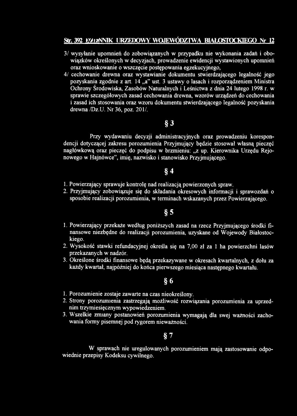 3 ustawy o lasach i rozporządzeniem Ministra Ochrony Środowiska, Zasobów Naturalnych i Leśnictwa z dnia 24 lutego 1998 r.