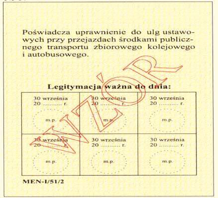 WZÓR NR 13 (2) LEGITYMACJA SZKOLNA DLA DZIECKA NIEPEŁNOSPRAWNEGO do 16, 26 i 30 WZÓR LEGITYMACJI SZKOLNEJ DLA UCZNIÓW NIEPEŁNOSPRAWNYCH Str. 1 Str. 2 Karton.