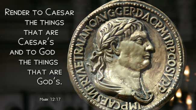 P A R I S H N E W S TWENTY-NINTH SUNDAY IN ORDINARY TIME OCTOBER 22, 2017 "Repay to Caesar what belongs to Caesar, and to God what belongs to God.