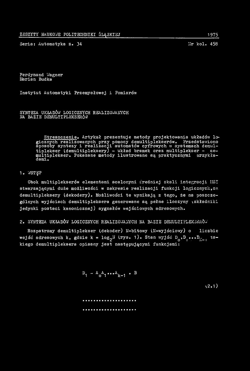 Pokazane metody ilustrowane są praktycznymi Drzykładami. 1. WSTgP Obok multiplekserów elementami scalonymi średniej skali integracji 1.