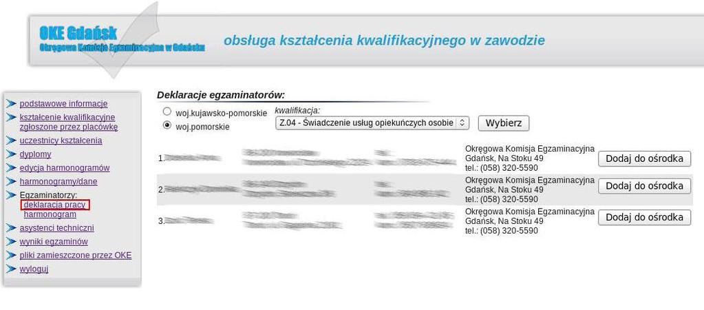 Przydział egzaminatorów do OE Aby przydzielić egzaminatora do zespołu egzaminacyjnego należy: z menu wybrać link Egzaminatorzy deklaracja pracy, zaznaczyć odpowiednie pole wyboru dla województwa, z