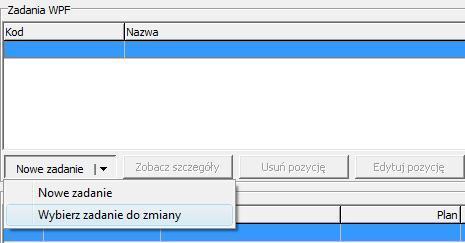 5. W kolejnym oknie należy wybrad przedsięwzięcie do zmiany, a następnie jedną z opcji: - nowa wersja zadania (oznacza