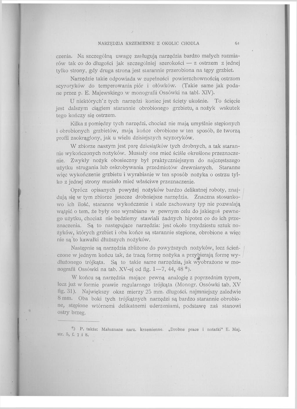 NARZĘDZIA KRZEMIENNE Z OKOLIC CHODLA 61 czenia.