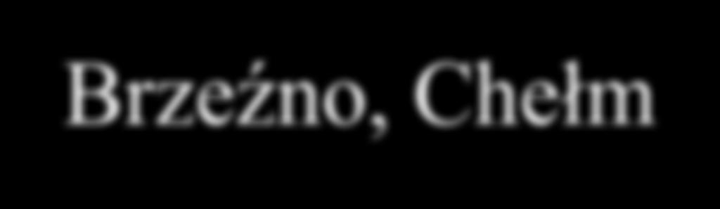 Brzeźno, Chełm Brzeźno Krasickiego 10 (Szkoła) Łozy 5 Łozy 9 Wczasy 2 3 Brygady Szczerbca 6 Antczaka 7 Chełm Armii