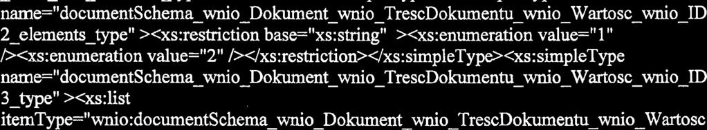 itemt~yp="wnio:documentschema~wnio~dokument~wnio~trescdokumentu~wnio~wartosc - wnio-id2-elements-type" ></xs:list></xs:simpletype><xs:simpletype