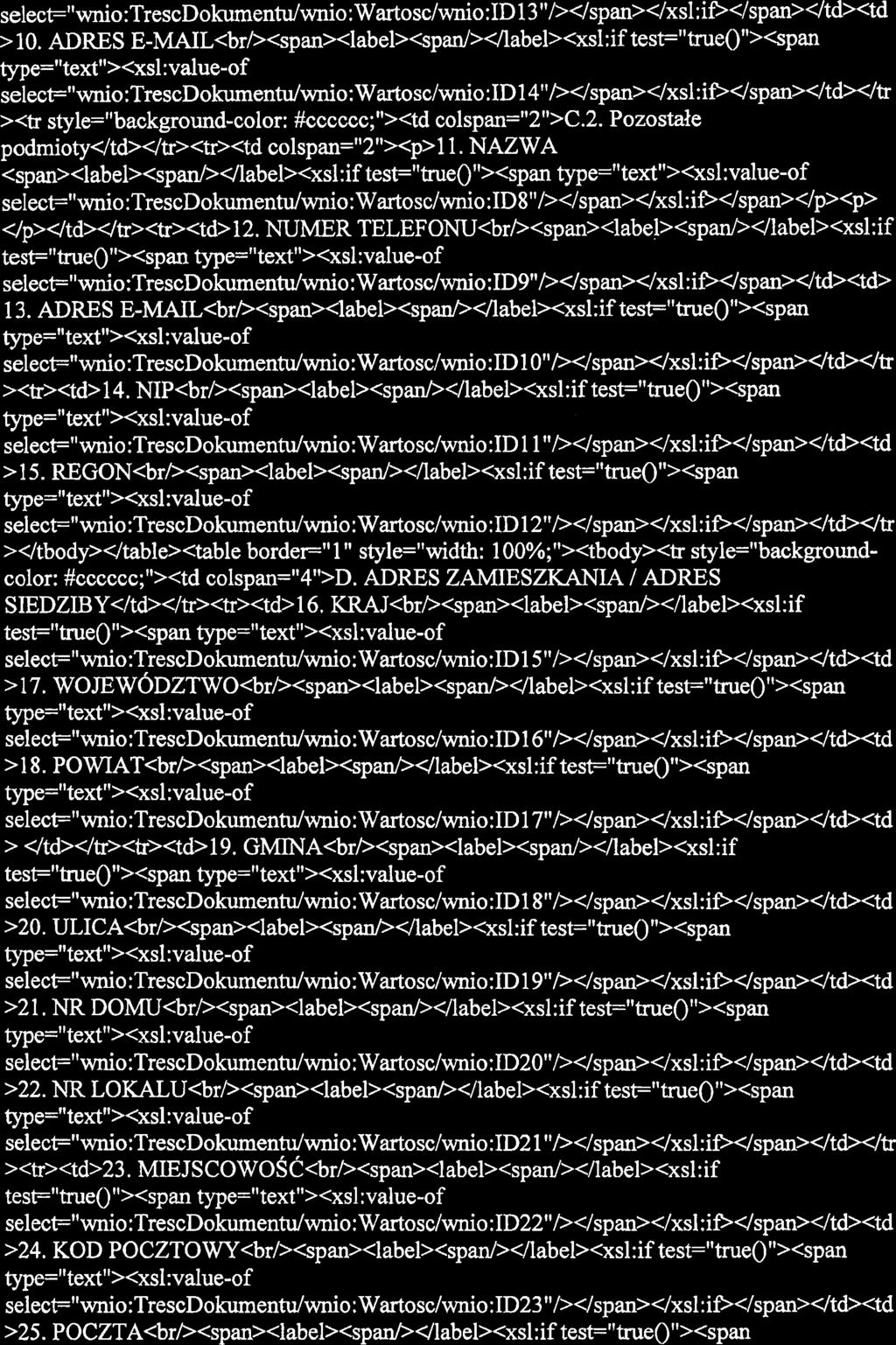 select="wnio:~resc~okumentu/wnio: Wartosc/wnio:ID13"/>4span></xsl:ifi</span>4td><td > 10.
