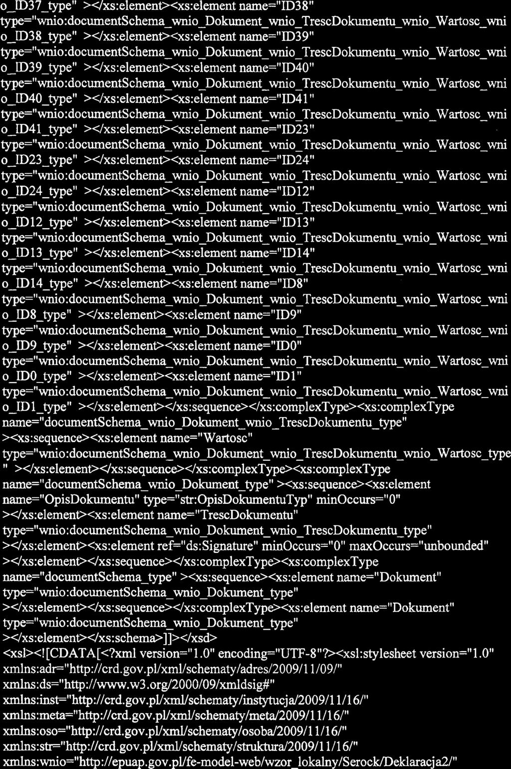 O-ID37-type" x/xs:element><xs:element name="id3 8" type="wnio:documentschema~wnio~d~kument~wnio~trescdohenb~mo~w~osc~ o-id3 8-type" >4xs:element><xs:element name="id39"