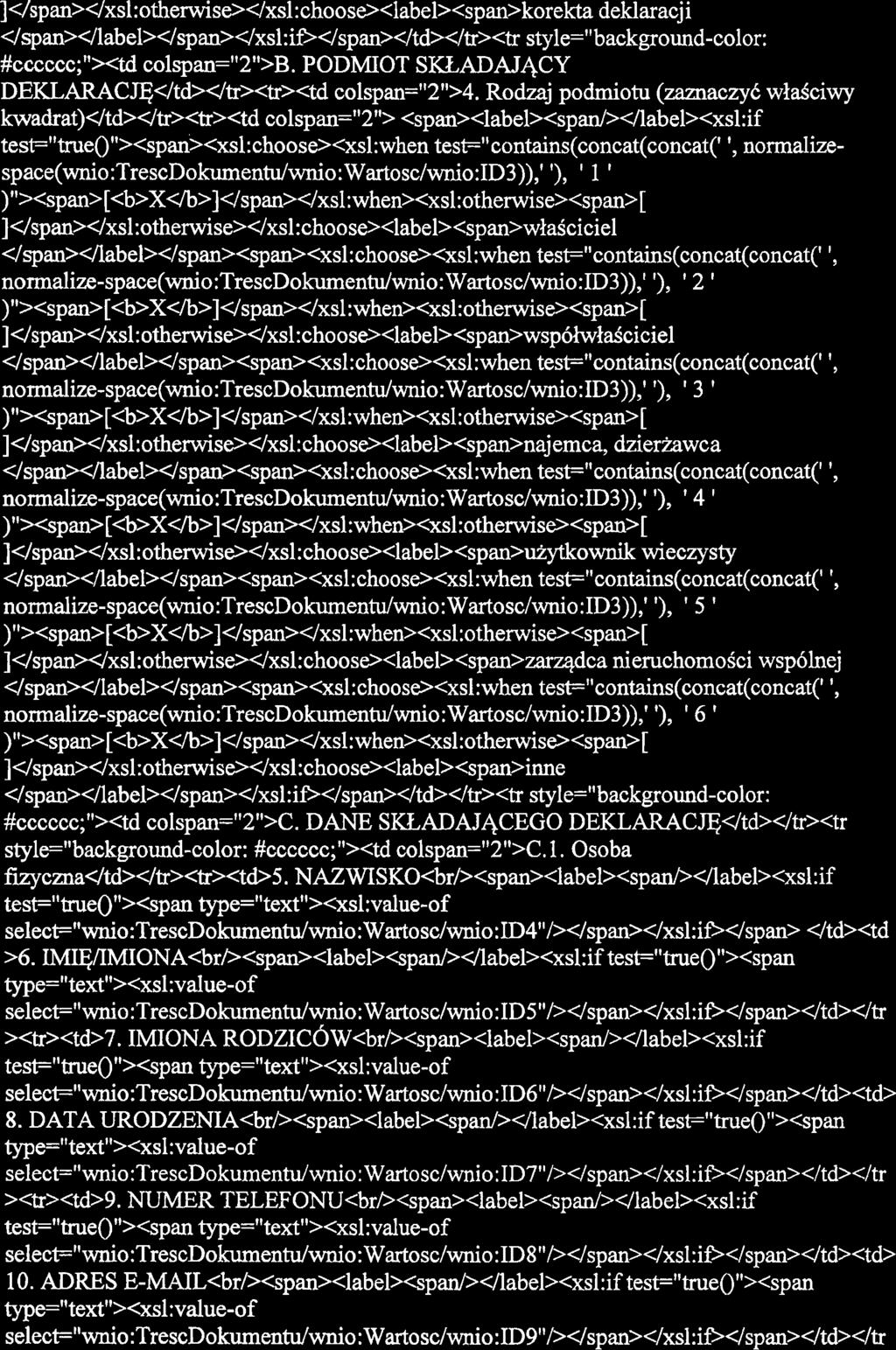 ]<lspan>4xsl:otherwise>4xsl:choose><labelspkore deklaracji 4span>4label>4span>4xsl:iD4span>4td></tr><tr style="background-color: #cccccc;"><td colspan="2">b.