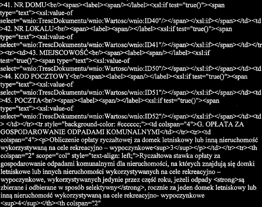 MlE~~~0~0~~~br/><s~an~<label~<s~an~>4label><xsl:if test="trueo"><span type="textl'>~xsl:value-of select="wnio :TrescDokumentu/wnio: Wartosclwnio: ID5 O"/><lspan>4xsl:i~</span></td><td >44.