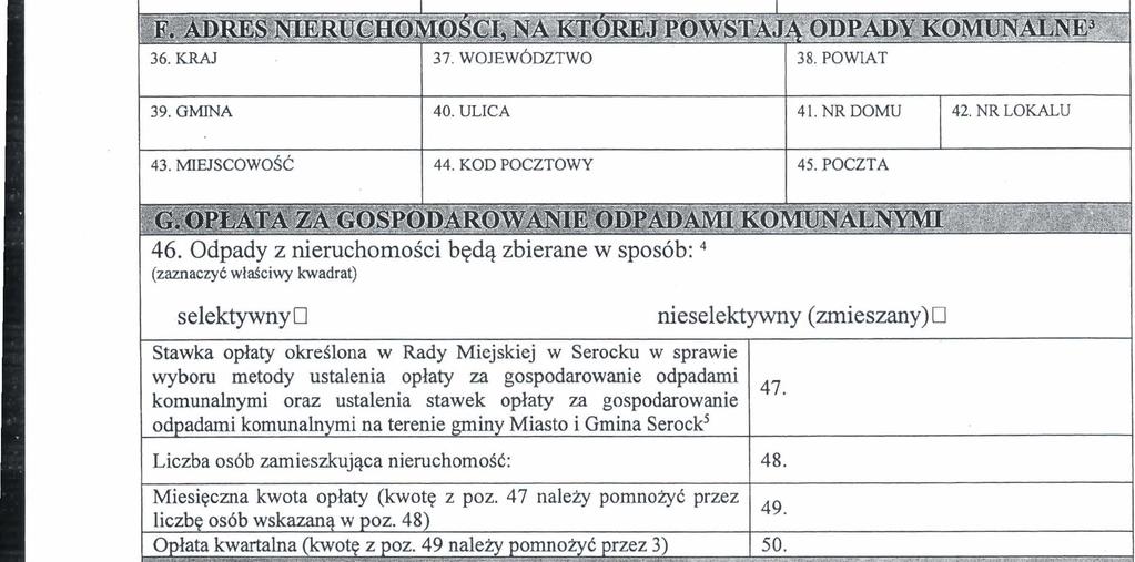 31. NRDOMU 32. NR LOKALU 33. MIE~SCOWO$C 34. KOD POCZTOWY 1. ODPADY ULEGAJ4CE BIO1)EGRADACJI 1. Na terenie nieruchomosci znajduje siq komposto amaczyc wlasciwy hadrat).