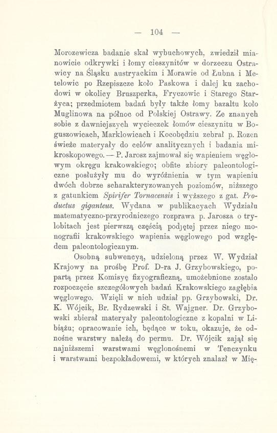 104 Morozewieza badanie skał wybuchowych, zwiedził mianowicie odkrywki i łomy cieszynitów w dorzeczu Ostrawicy na Śląsku austryackim i Morawie od Lubna i Metelowic po Rzepiszcze koło Paskowa i dalej