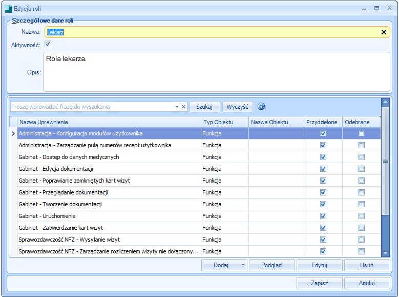 Rysunek 20. Uprawnienia roli lekarza Oprócz uprawnień i roli niezbędne jest także powiązanie lekarza ze strukturą biznesową. Umożliwi to w przyszłości tworzenie grafików pracy lekarza.