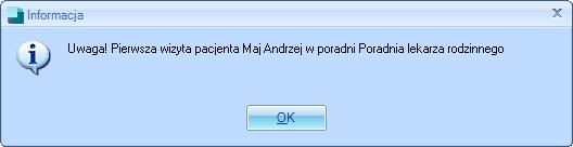 Rysunek 32. Pierwsza wizyta pacjenta w poradni - komunikat. Rysunek 33.