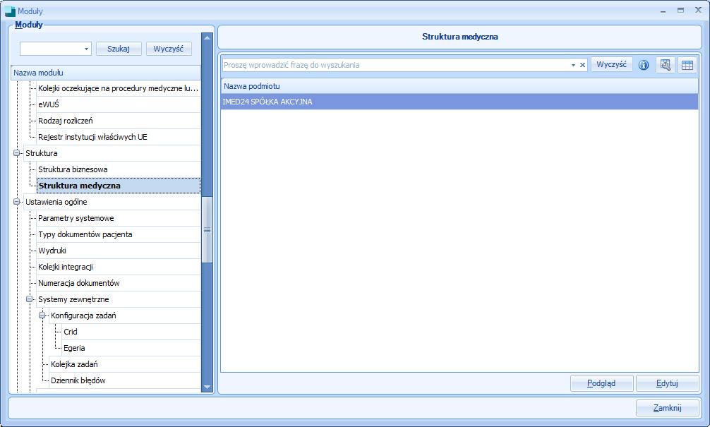 Rysunek 5. Okno Moduły. Moduł Administracja W prawej części okna znajduje się domyślnie utworzony podmiot medyczny (jego nazwa pobierana jest z licencji).