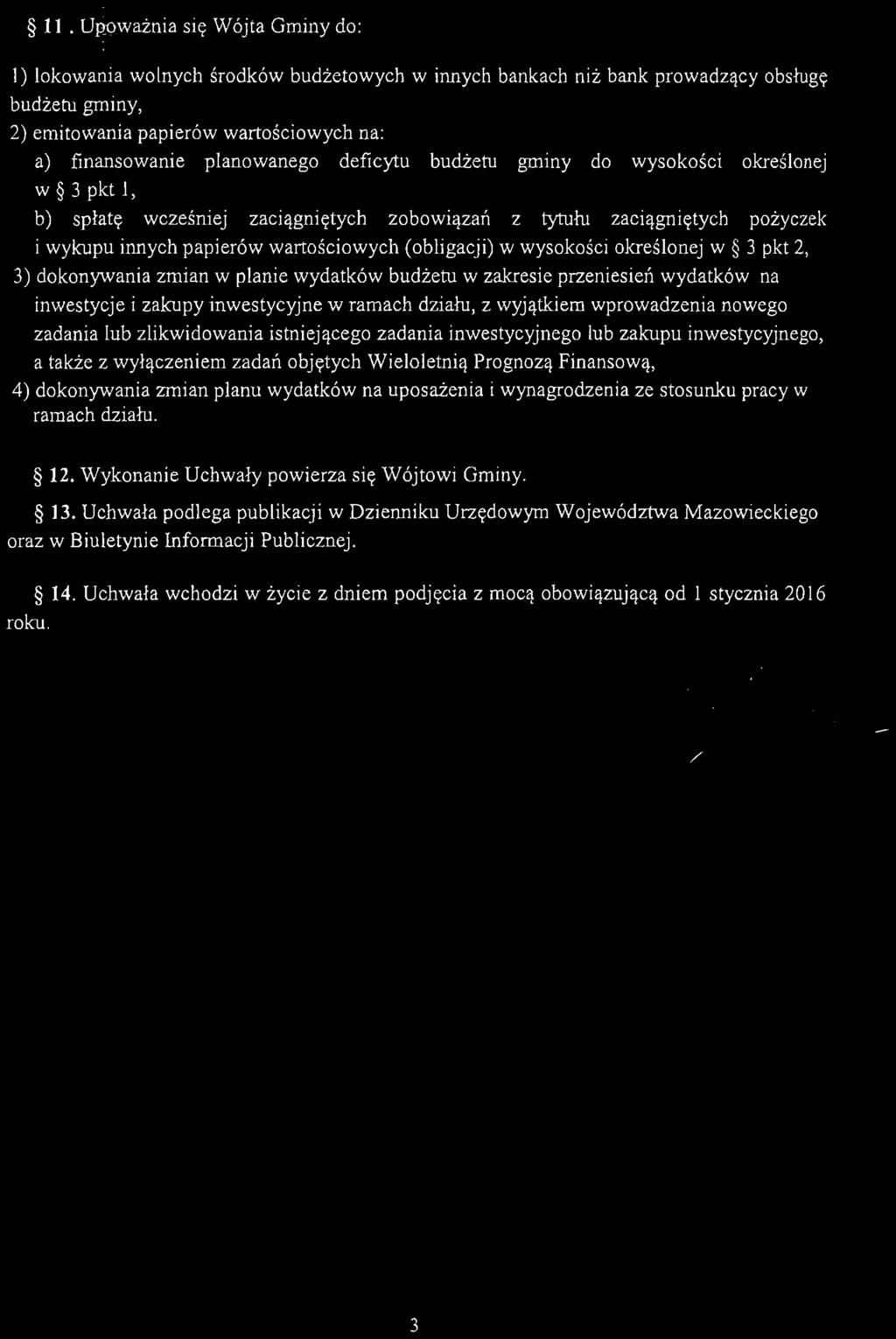 3) dknywania zmian w planie wydatków budżetu w zakresie przeniesień wydatków na inwestycje i zakupy inwestycyjne w ramach działu, z wyjątkiem wprwadzenia nweg zadania lub zlikwidwania istniejąceg