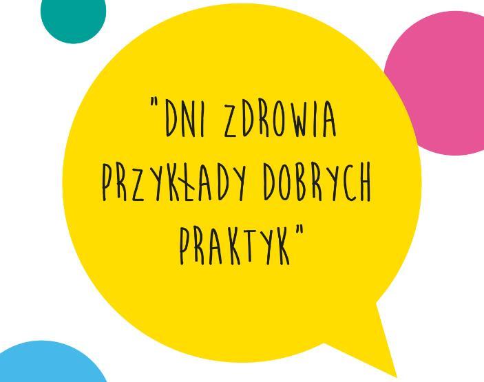 profilaktycznych, które mogą być prowadzone przez lokalne samorządy. Głównym tematem opracowania jest procedura organizacji dni zdrowia - czyli eventu prozdrowotnego.