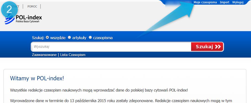 W zakładce Moje czasopisma wyszukać czasopismo, z którym chcemy pracować i kliknąć w jego tytuł (zakładka będzie pusta, jeśli nie mamy roli Przedstawiciela Czasopisma do