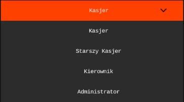 Wprowadź nazwę kasjera zakres: 1-19 znaków Wprowadź indywidualne hasło kasjera zakres: 0-13 znaków Wybierz rodzaj kasjera, do którego zostanie przypisany definiowany kasjer domyślnie podpowiadany