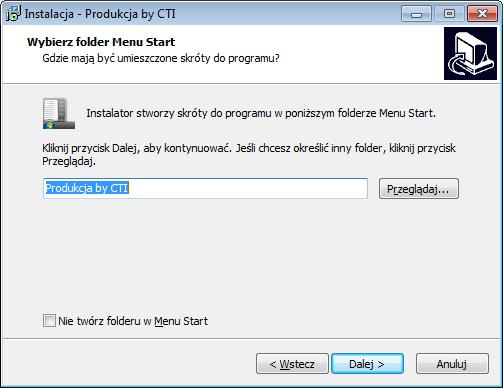 W następnym oknie instalator informuje o tym, że stworzy skróty do programu w folderze Menu Start.