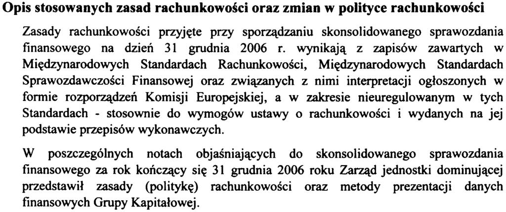 w zyskach lub stratach jednostki, w której dokonano inwestycji, zanotowanych przez ni¹ po dacie przejêcia.
