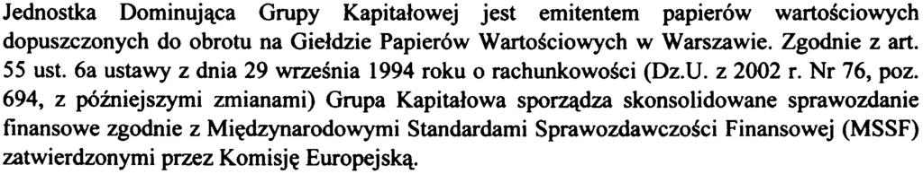 R.... badania skonsolidowane LUBA W A S.A. za rok obrotowv 2006 UZUPE NIAJ CY OPINIÊ Z BADANIA SKONSOLIDOWANEGO SPRA WOZDANIA FINANSOWEGO ZA OKRES OD 1 STYCZNIA 2006 R. DO 31 GRUDNIA 2006 R.