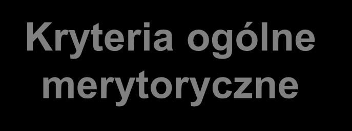 Kryteria ogólne merytoryczne 1.