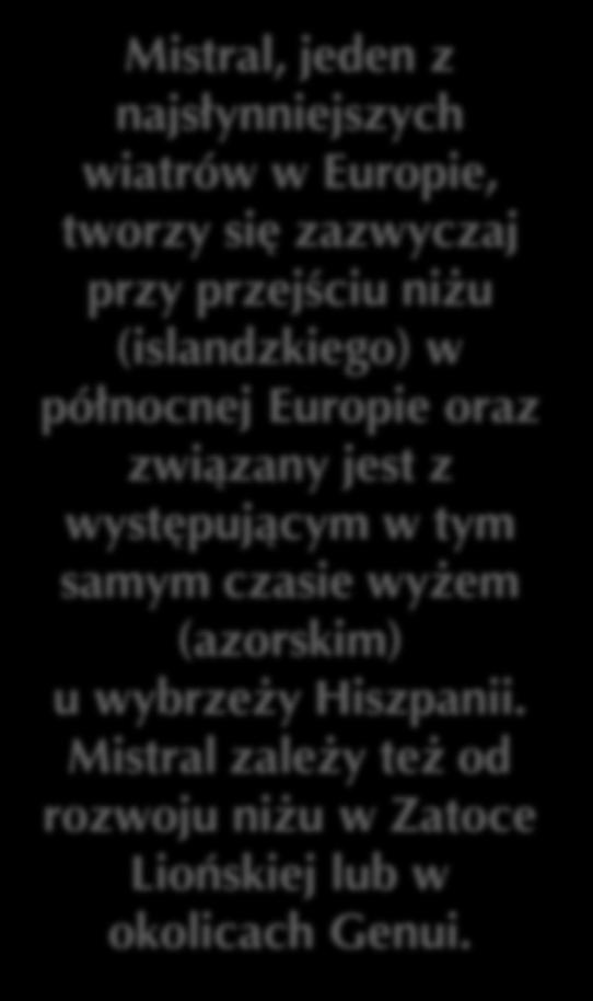 Przemieszczające się doliną zimne powietrze ulega stłoczeniu, w wyniku czego zwiększa się