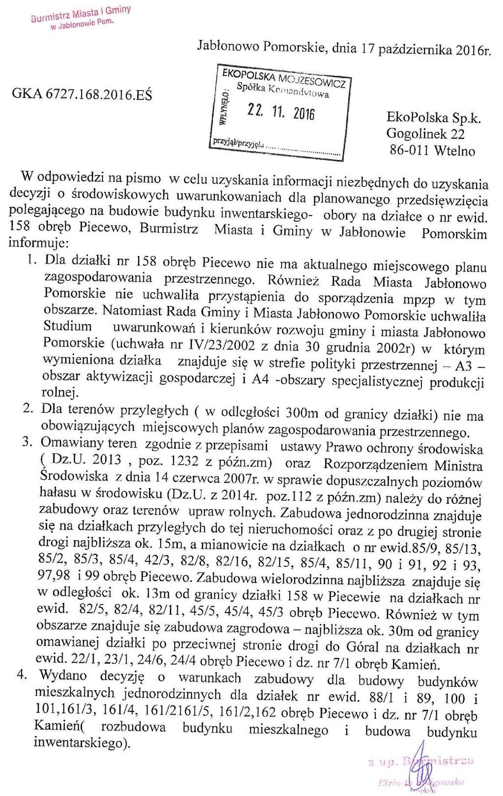 Do wyznaczenia poziomów hałasu zastosowano program Z.U.O. EKO-SOFT Łódź. Określenie zasięgu hałasu przemysłowego emitowanego do środowiska Program SON2 wersja 4. 2012 rok.
