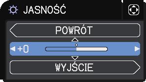 Obsługa projektora Praca z funkcjami menu (ciąg dalszy) 3. W celu zamknięcia MENU należy wcisnąć ponownie przycisk MENU lub wybrać pozycję WYJŚCIE i wcisnąć przycisk kursora lub przycisk ENTER.