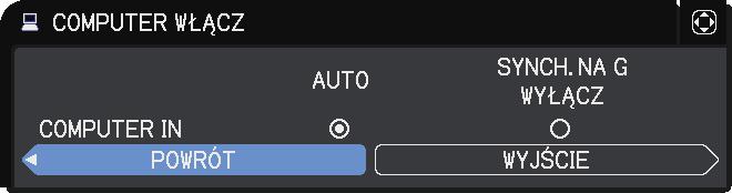 Menu WEJŚCIE Funkcja COMPUTER WŁĄCZ Opis Można ustawić rodzaj sygnału wejściowego komputera dla portu COMPUTER IN. Użyj przycisków /, aby wybrać rodzaj sygnału wejścia komputera. AUTO ó SYNCH.