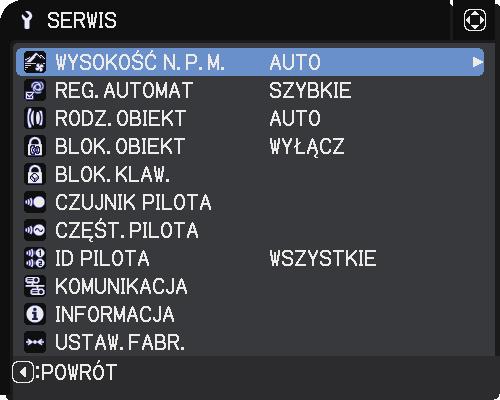 Menu OPCJE Funkcja Opis Wybranie tej pozycji umożliwia wyświetlenie menu SERWIS. Wybierać przy użyciu przycisków /, następnie nacisnąć przycisk lub przycisk ENTER w celu realizacji funkcji.