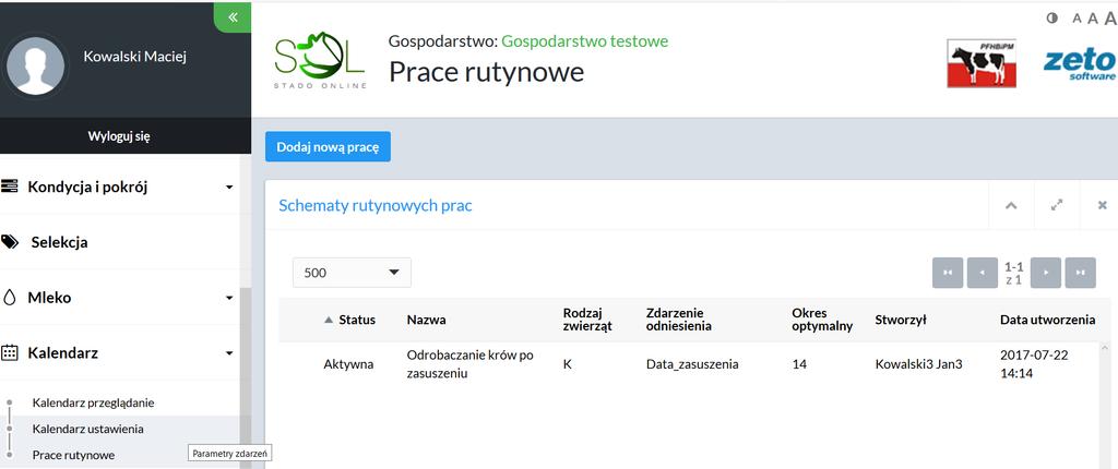 Lista procedur do wykonania alarm wykonaj w danym dniu, u danej krowy Alarm u następujących krów oceń dzisiaj kondycję Alarm u następujących