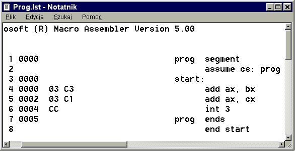 lst Błędy Ostrzeżenia Asembler i koncepcja von Neumanna () Asembler i koncepcja von Neumanna () Kompilacja Listing