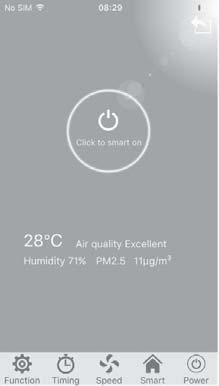 Ustawienie Smart Naciśnij przycisk Smart w aplikacji. Urządzenie automatycznie wykryje źródła zanieczyszczeń i odpowiednio dostosuje tryb pracy urządzenia. 1.