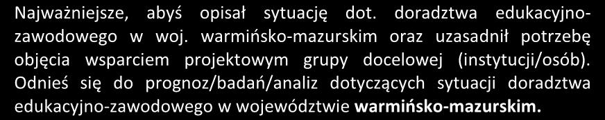 III. OPIS PROJEKTU W KONTEKŚCIE WŁAŚCIWEGO CELU SZCZEGÓŁOWEGO RPO WiM 2014-2020 3.