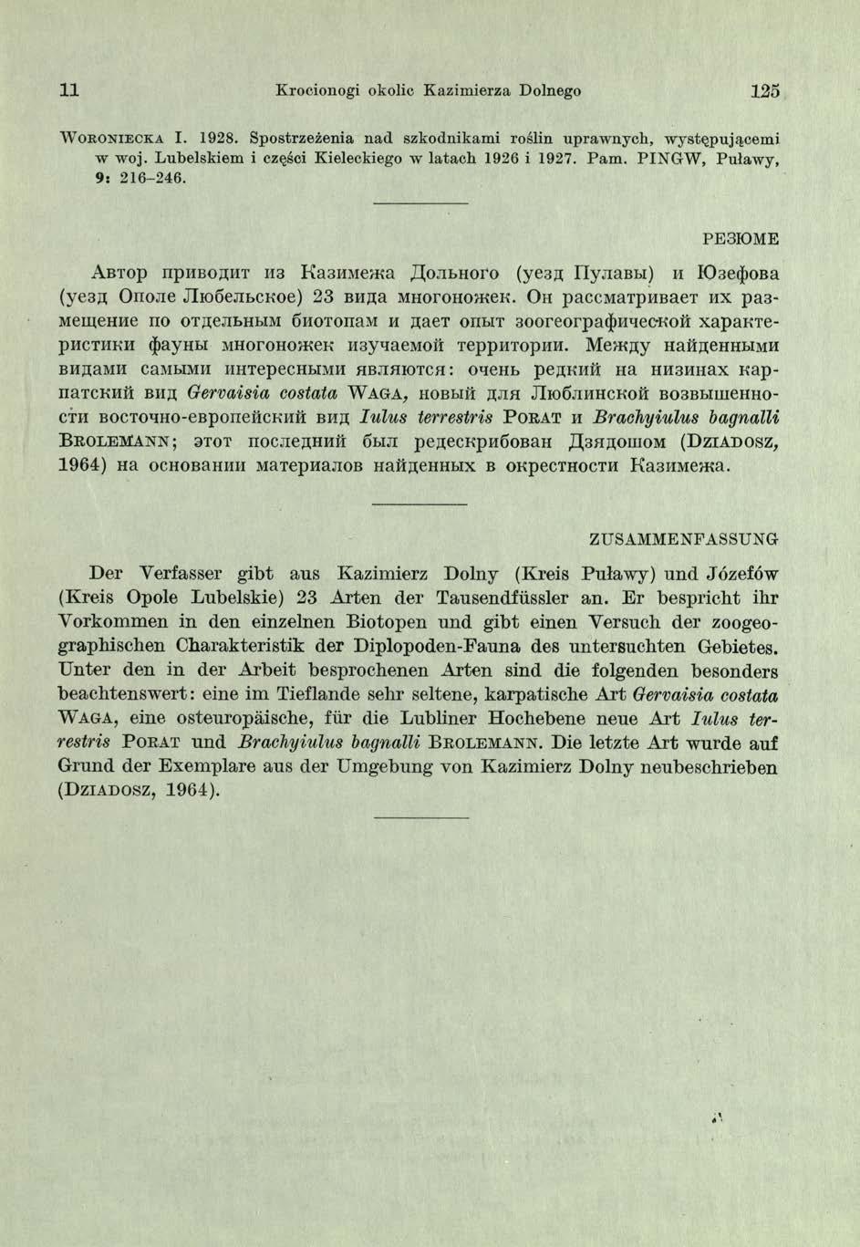 11 Krocionogi okolic Kazim ierza Dolnego 125 W o k o n i e c k a I. 1928. Spostrzeżenia nad szkodnikami roślin uprawnych, występują c e m i w woj. Lubelskiem i części Kieleckiego w latach 1926 i 1927.