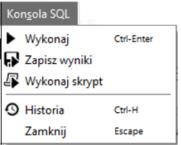 Funkcja menu Knsla SQL Aby wyknać zapytanie SQL, należy p wpisaniu wymaganeg zapytania, uruchmić funkcję Wyknaj, wybierając: