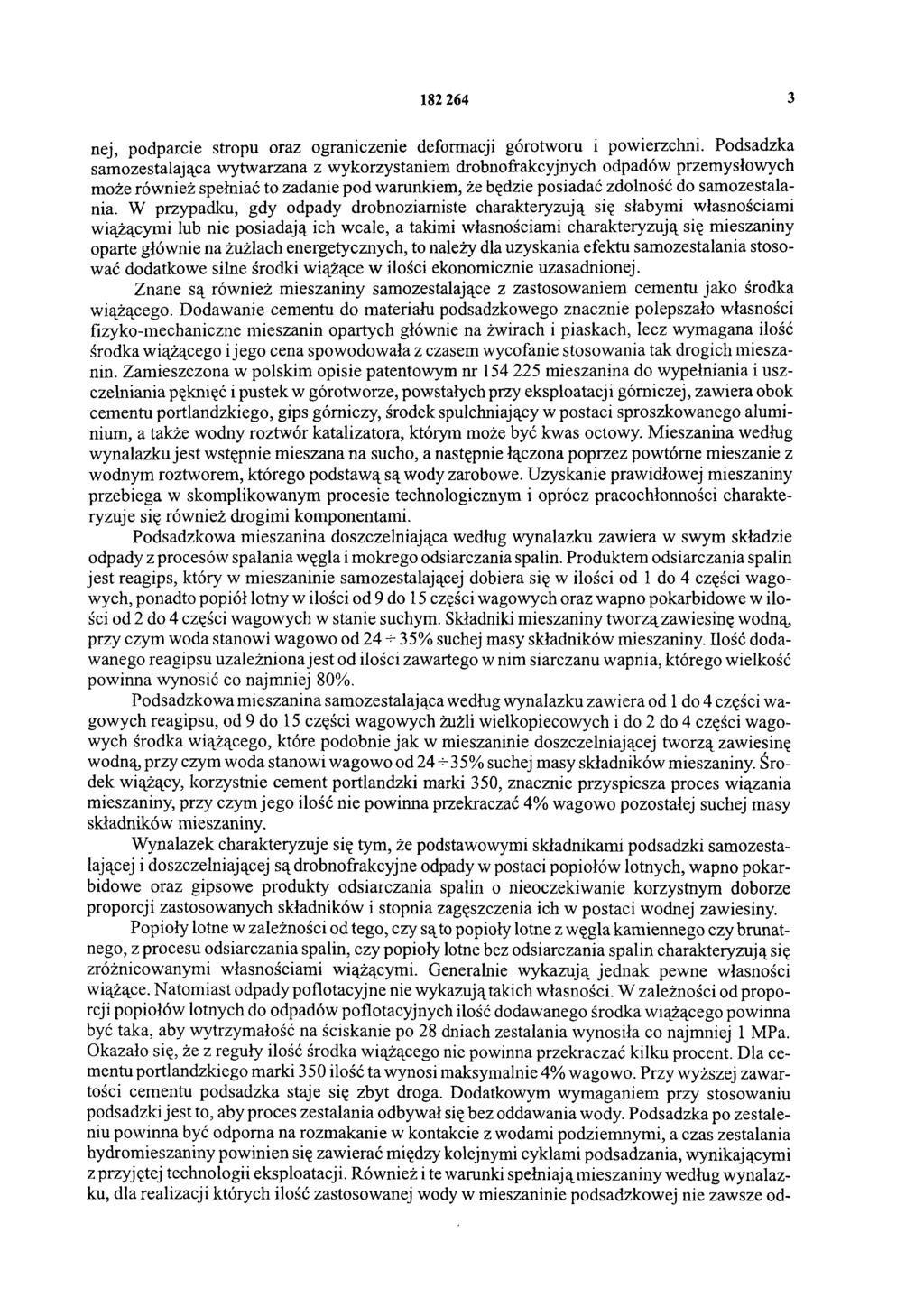 182 264 3 nej, podparcie stropu oraz ograniczenie deformacji górotworu i powierzchni.