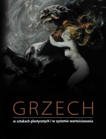 współorganizowanej przez Muzeum Narodowe w Gdańsku i Bibliotekę Uniwersytetu Warszawskiego, a towarzyszącej wystawie Grzech.