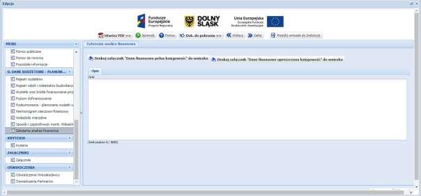 ZAŁOŻENIA ANALIZA FINANSOWA 1. Przyjmuje się, że rok obrachunkowy jest rokiem kalendarzowym. Jeżeli jest inaczej, prosimy o stosowną adnotację. 2.