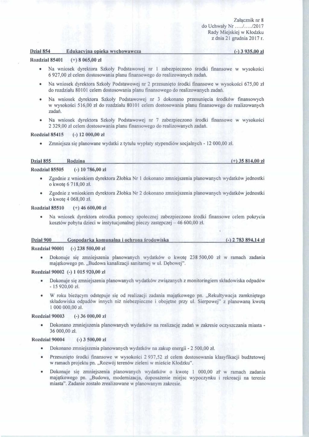 Na wniosek dpmk@ra S&dy Po& 1 &-@a e w wysokofci 6 927,00 zl calam CbtMtosoWrraia planu &.
