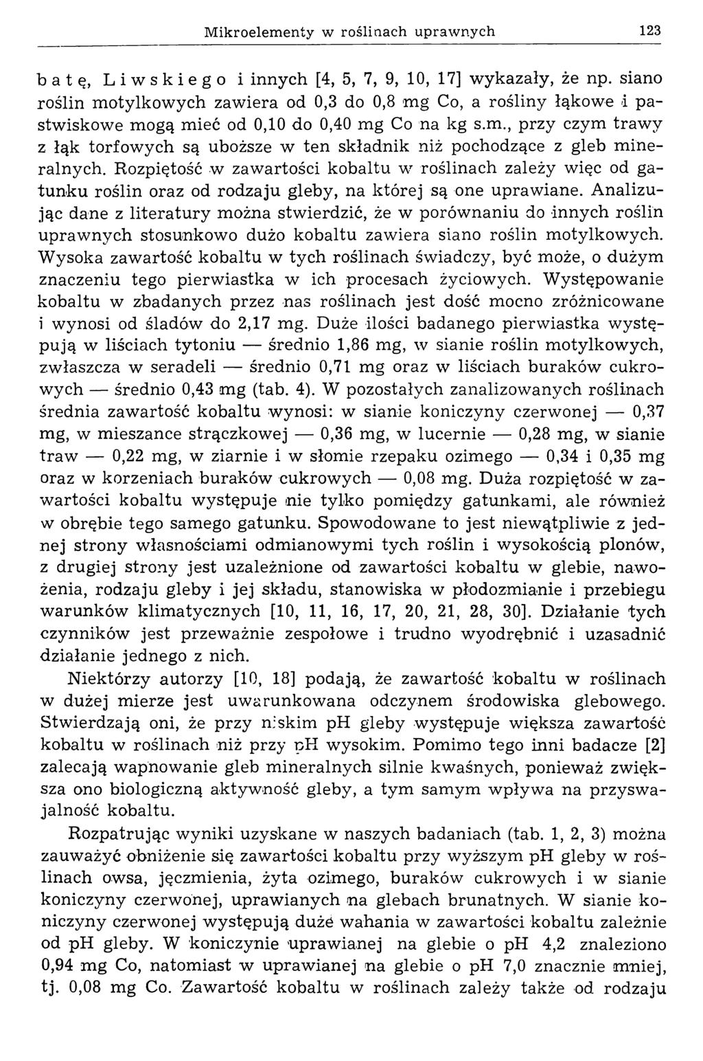 M ikroelem enty w roślinach upraw nych 123 batę, Liwskiego i innych [4, 5, 7, 9, 10, 17] wykazały, że np.