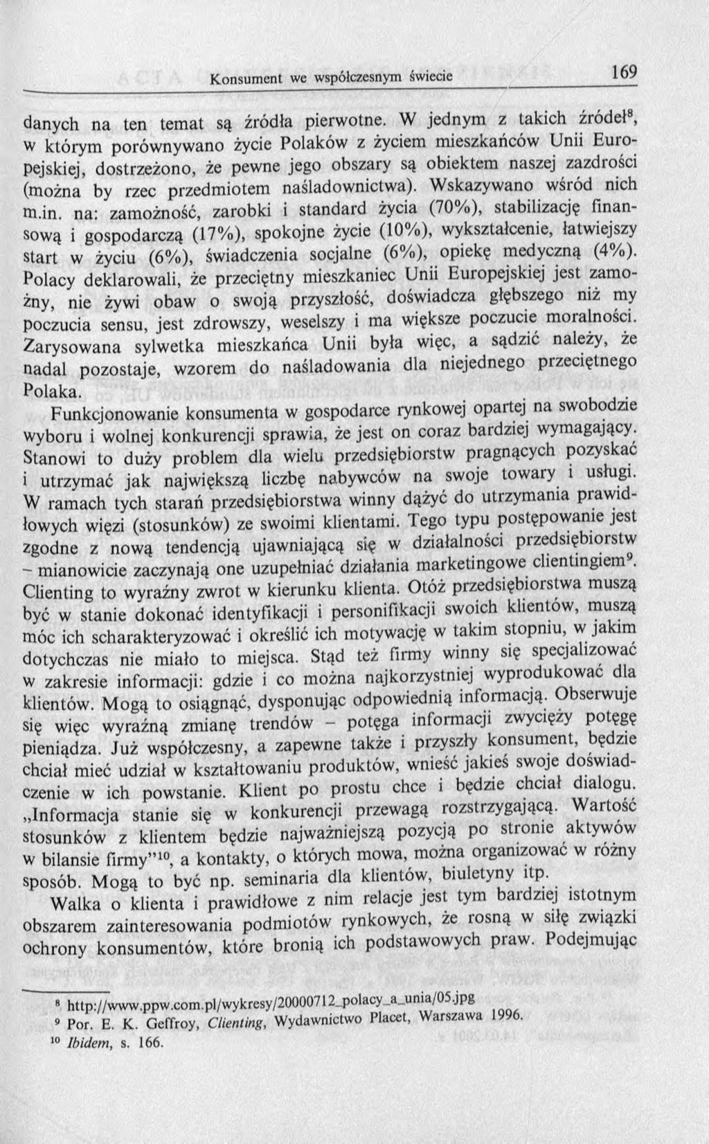 danych na ten tem at są źródła pierwotne.