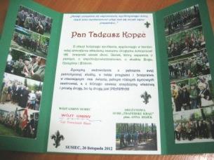 przebywał na skraju Puszczy Solskiej a w